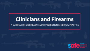 Clinicians and Firearms